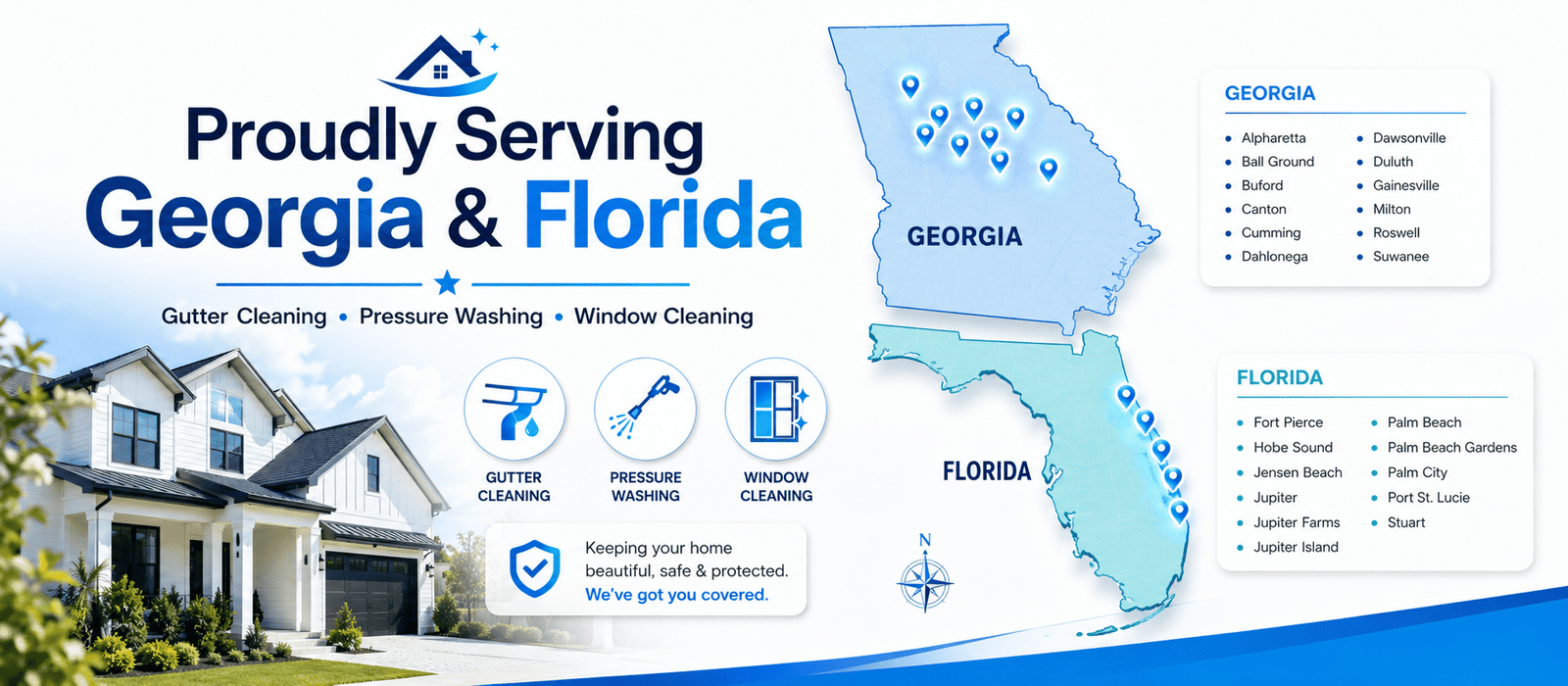 Proudly Serving Georgia & Florida — Gutter Cleaning, Pressure Washing, Window Cleaning across Greater Atlanta Metro, Treasure Coast, and Palm Beaches
